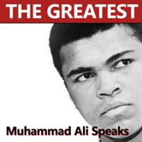 Muhammad_Ali_-The_Greatest_of_All_Time_Speaks